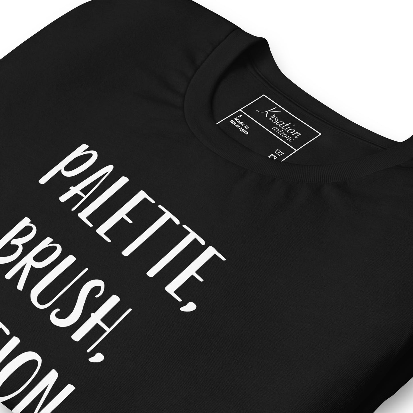 “Palette, brush, action - The artist’s trilogy.” - Unisex T-shirt