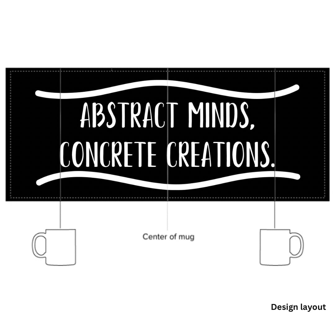 “Mentes abstractas, creaciones concretas”. - Taza brillante