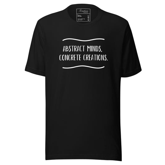 “Mente abstracta, ideas concretas”. - Camiseta unisex