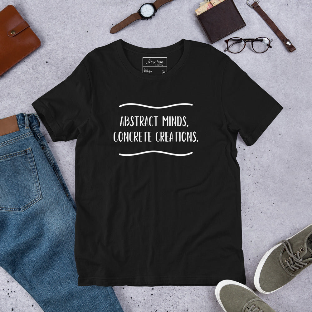 “Mente abstracta, ideas concretas”. - Camiseta unisex